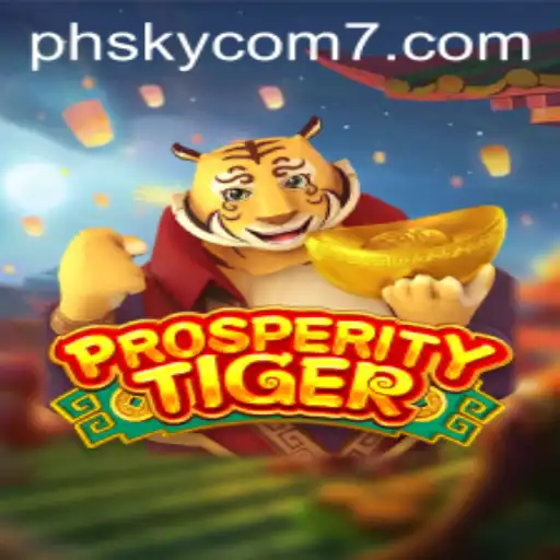 Exploring the Thrilling World of ProsperityTiger: An In-Depth Guide