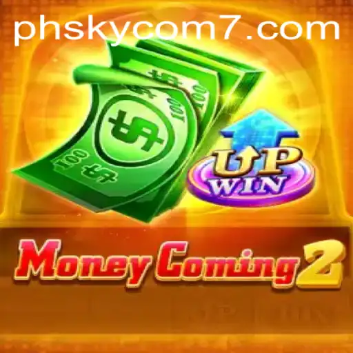 MoneyComing2: A Comprehensive Guide to the Thrilling New Game from phsky com