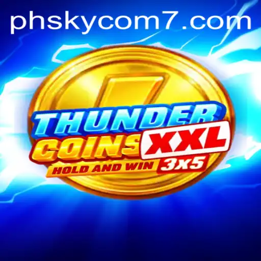 Exploring the Thrills of ThunderCoinsXxl